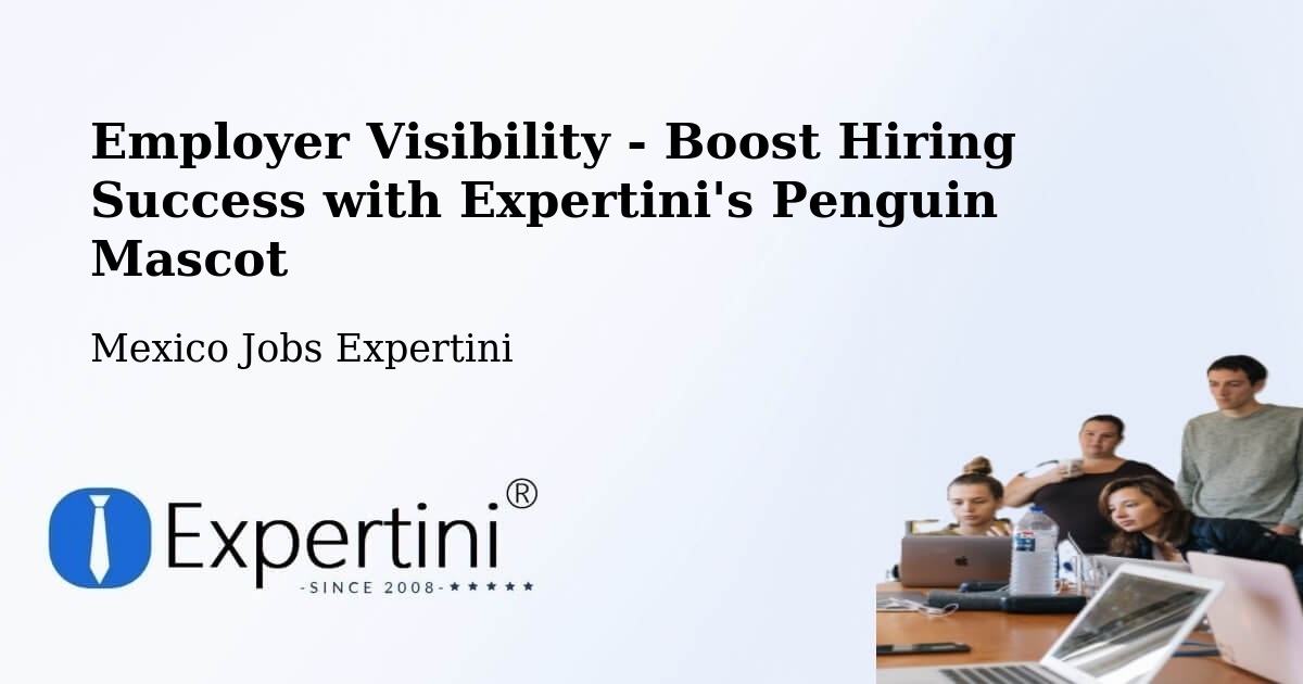 CV and Resume Visibility Optimization – Tulancingo - Mexico Jobs Expertini